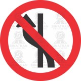    Proibido mudar de faixa ou pista de trânsito direita ou esquerda 